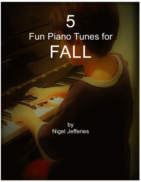 5 Fun Kids Piano Tunes For Fall Sheet Music