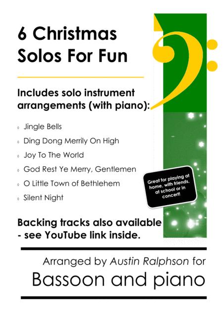 6 Christmas Bassoon Solos For Fun With Free Backing Tracks And Piano Accompaniment To Play Along With Various Levels Sheet Music