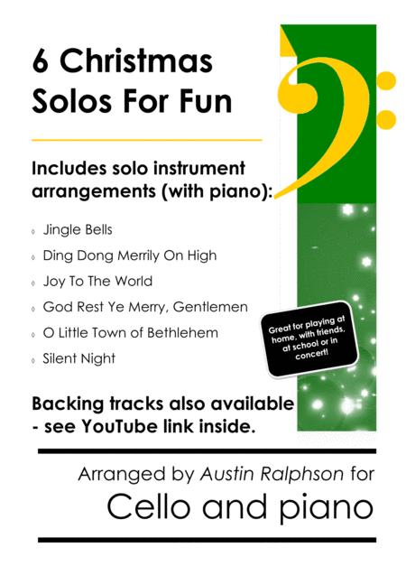6 Christmas Cello Solos For Fun With Free Backing Tracks And Piano Accompaniment To Play Along With Various Levels Sheet Music