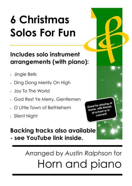 6 Christmas Horn Solos For Fun With Free Backing Tracks And Piano Accompaniment To Play Along With Various Levels Sheet Music