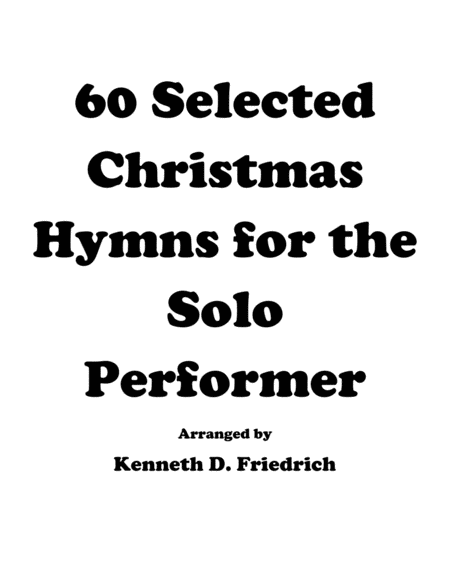 Free Sheet Music 60 Christmas Hymns For The Solo Performer
