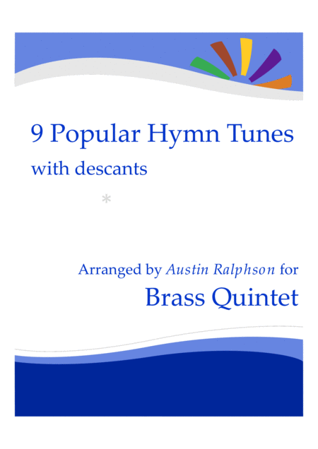 9 Popular Hymn Tunes With Descants For Brass Quintet Or Ensemble Sheet Music