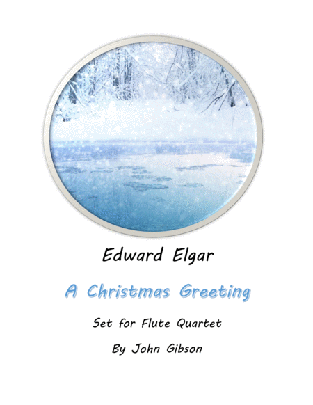 A Christmas Greeting By Edward Elgar Set For Flute Quartet Sheet Music