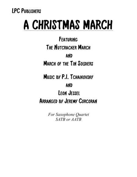 A Christmas March For Saxophone Quartet Satb Or Aatb Sheet Music