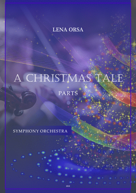 Free Sheet Music A Christmas Tale For Symphony Orchestra Parts