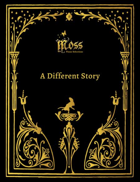 A Different Story Moss Piano Selections Sheet Music