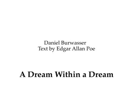 A Dream Within A Dream E A Poe Sheet Music