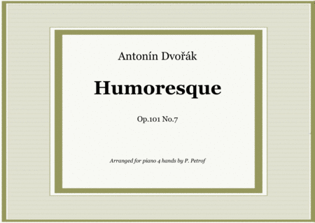 Free Sheet Music A Dvorak Humoresque Op 101 No 7 1 Piano 4 Hands