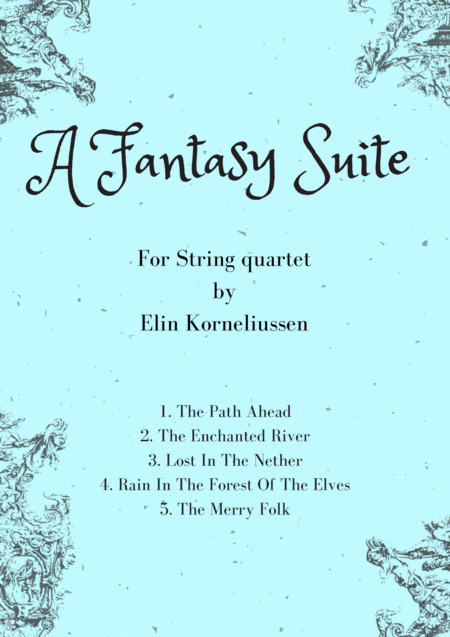 Free Sheet Music A Fantasy Suite For String Quartet