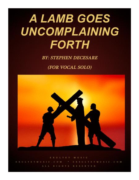 Free Sheet Music A Lamb Goes Uncomplaining Forth For Vocal Solo