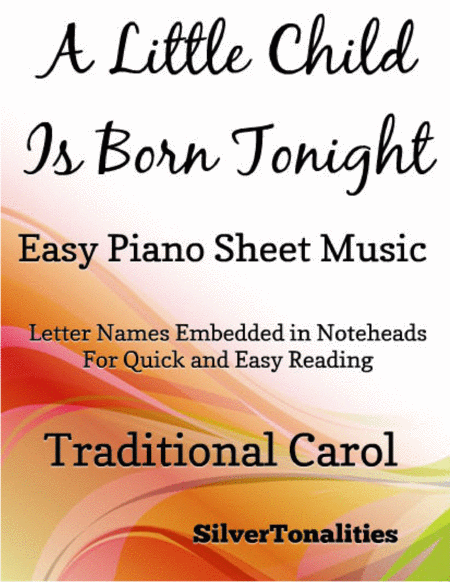 A Little Child Is Born Tonight Easy Piano Sheet Music Sheet Music