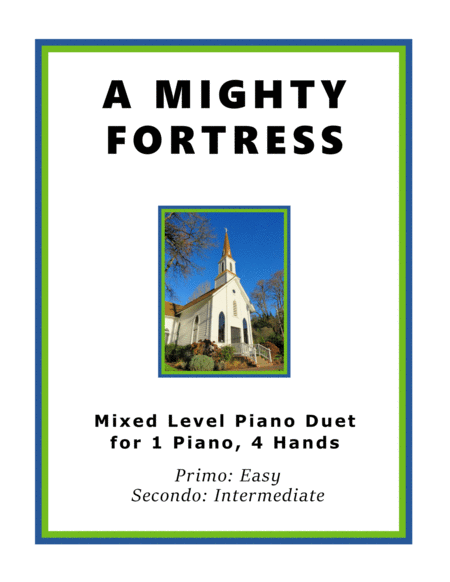 A Mighty Fortress Easy Piano Duet 1 Piano 4 Hands Sheet Music