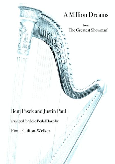 A Million Dreams From The Greatest Showman Benj Pasek And Justin Paul Pedal Harp Sheet Music