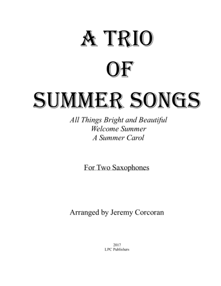 Free Sheet Music A Trio Of Summer Songs For Two Saxophones