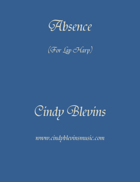 Absence An Original Solo For Lap Harp From My Book Modeulations Sheet Music