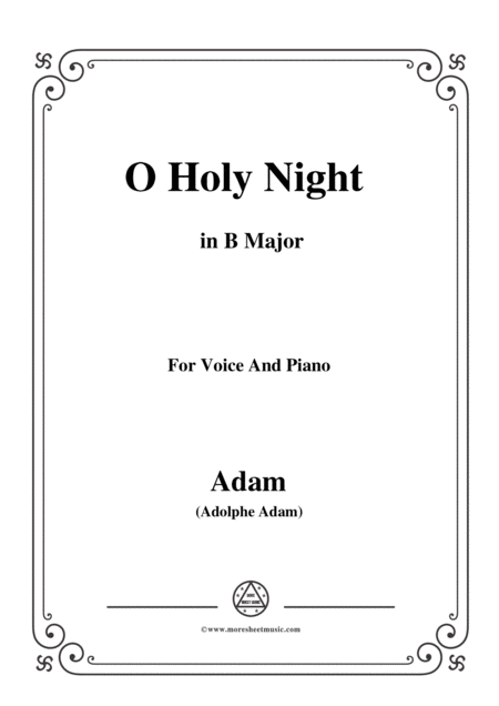 Adam O Holy Night Cantique De Noel In B Major For Voice And Piano Sheet Music