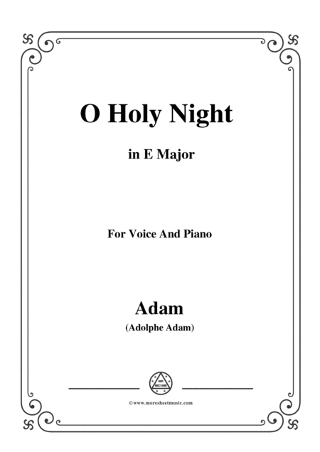 Adam O Holy Night Cantique De Noel In E Major For Voice And Piano Sheet Music