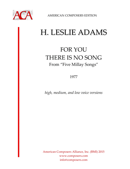 Adams For You There Is No Song From Five Millay Songs Sheet Music