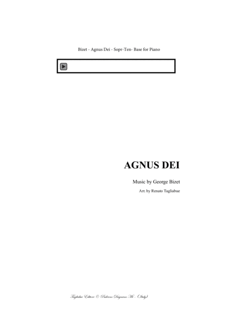 Agnus Dei G Bizet For Soprano Or Tenor Or Any Instrument In C And Piano In F With Musical Base For Piano Mp3 Embedded In Pdf File Sheet Music