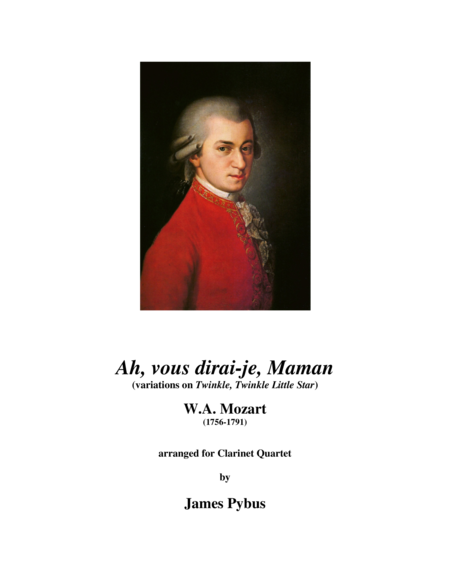 Ah Vous Dirai Je Maman Variations On Twinkle Twinkle Little Star Clarinet Quartet Version Sheet Music