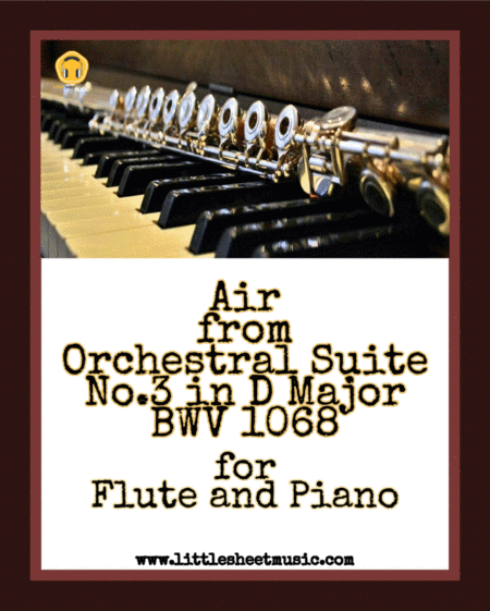 Free Sheet Music Air From Orchestral Suite No 3 In D Major Bwv 1068 Flute And Piano