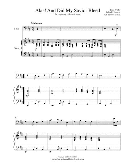 Free Sheet Music Alas And Did My Savior Bleed At The Cross For Beginning Cello With Optional Piano Accompaniment