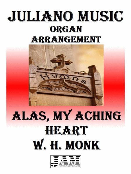 Alas My Aching Heart W H Monk Easy Organ Sheet Music