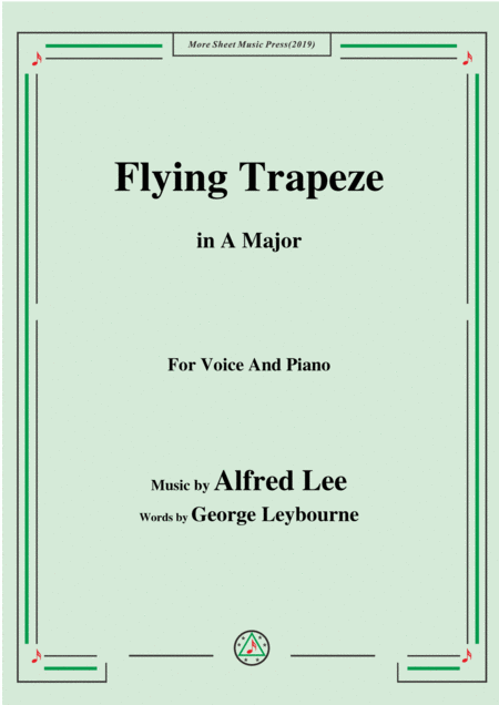 Alfred Lee Flying Trapeze In A Major For Voice Piano Sheet Music