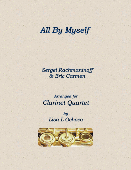 All By Myself For Clarinet Quartet Sheet Music