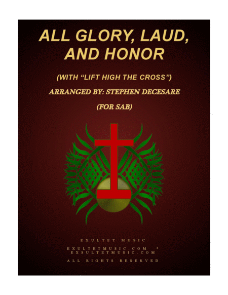 Free Sheet Music All Glory Laud And Honor With Lift High The Cross Sab