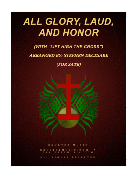 All Glory Laud And Honor With Lift High The Cross Satb Sheet Music