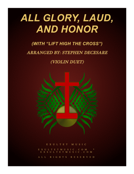 All Glory Laud And Honor With Lift High The Cross Violin Duet Sheet Music