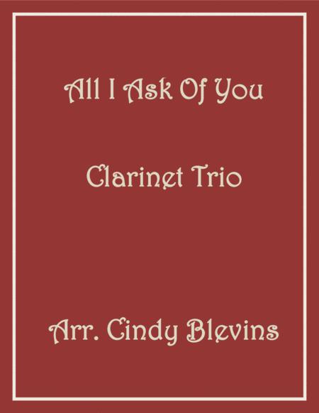 Free Sheet Music All I Ask Of You For Clarinet Trio From Phantom Of The Opera