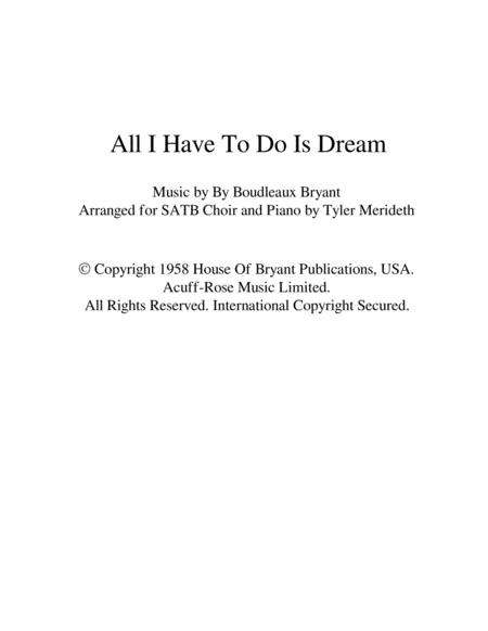 Free Sheet Music All I Have To Do Is Dream For Satb Choir And Piano