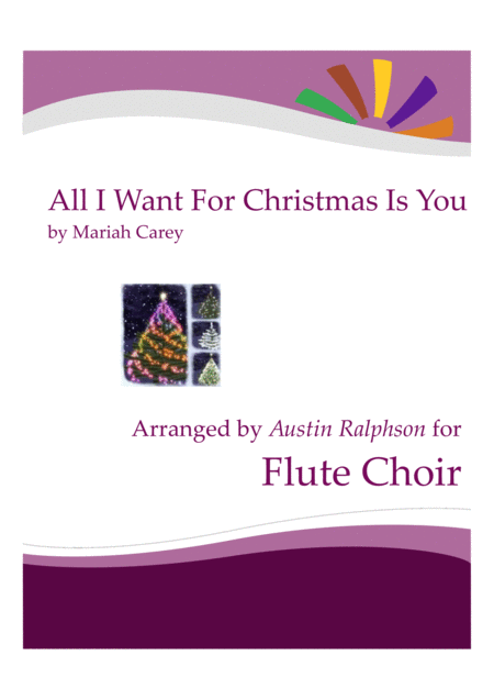 Free Sheet Music All I Want For Christmas Is You Flute Choir Flute Ensemble