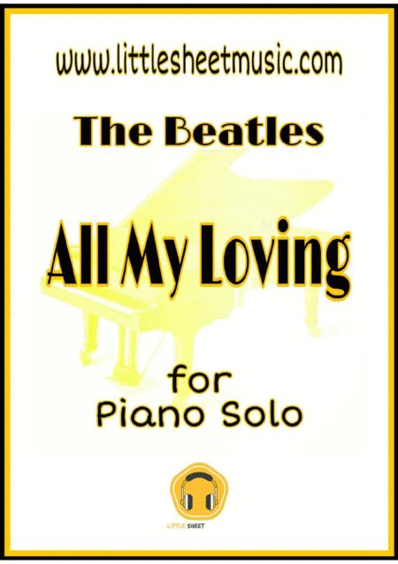 Free Sheet Music All My Loving Piano Solo