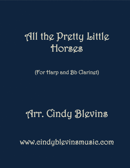 Free Sheet Music All The Pretty Little Horses Arranged For Harp And Clarinet