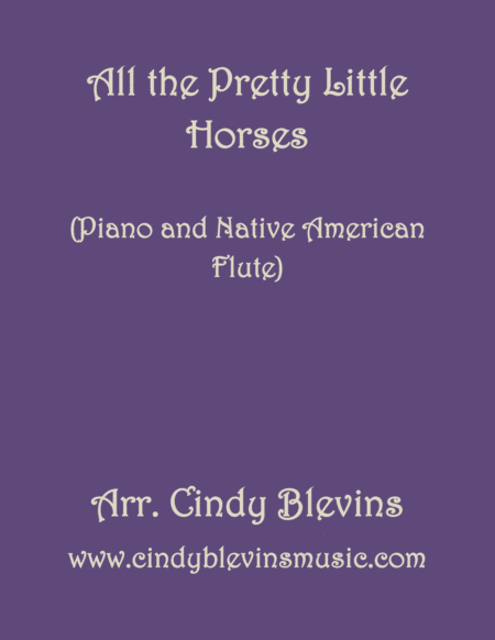 All The Pretty Little Horses Arranged For Piano And Native American Flute Sheet Music