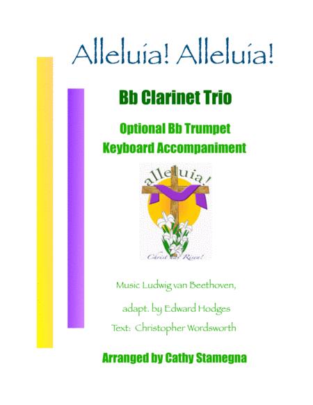 Alleluia Alleluia Melody Is Ode To Joy Bb Clarinet Trio Opt Bb Trumpet Keyboard Acc Sheet Music