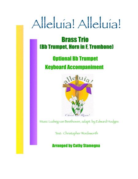 Alleluia Alleluia Melody Is Ode To Joy Brass Trio Bb Trumpet Horn In F Trombone Opt Bb Trumpet Keyboard Acc Sheet Music