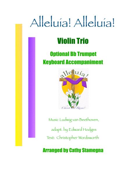 Alleluia Alleluia Melody Is Ode To Joy Violin Trio Opt Bb Trumpet Keyboard Acc Sheet Music