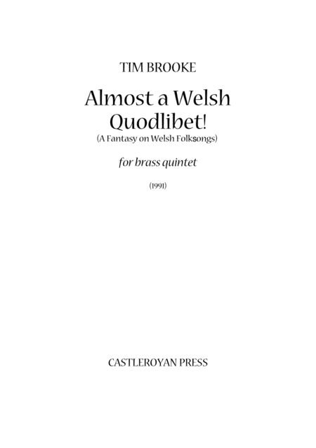 Free Sheet Music Almost A Welsh Quodlibet A Fantasy On Welsh Folksongs Brass Quintet Score And Parts