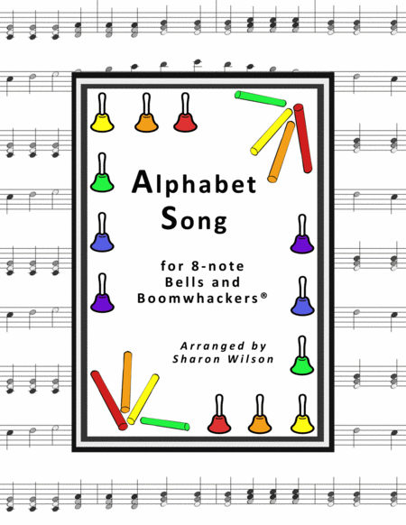 Free Sheet Music Alphabet Song For 8 Note Bells And Boomwhackers With Black And White Notes