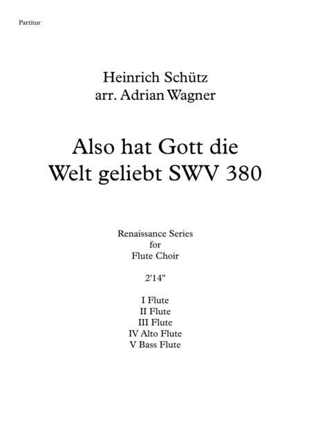 Free Sheet Music Also Hat Gott Die Welt Geliebt Swv 380 Heinrich Schtz Flute Choir Arr Adrian Wagner