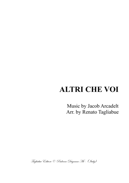 Altri Che Voi Arcadelt Arr For Sattb Choir Sheet Music