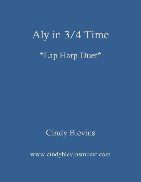 Aly In 3 4 Time An Original Lap Harp Duet Sheet Music