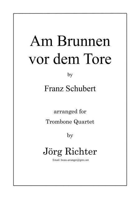 Free Sheet Music Am Brunnen Vor Dem Tore For Trombone Quartet