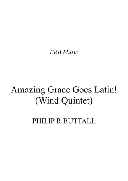 Free Sheet Music Amazing Grace Goes Latin Wind Quintet Score