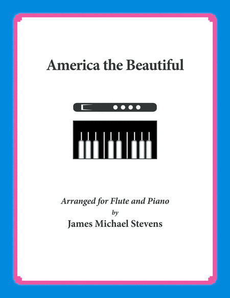 Free Sheet Music America The Beautiful Flute And Piano