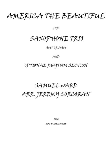 America The Beautiful For Saxophone Trio Aaa Or Aat And Optional Rhythm Section Sheet Music